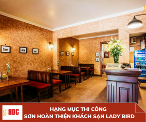 HẠNG MỤC THI CÔNG  SƠN HOÀN THIỆN KHÁCH SẠN LADY BIRD